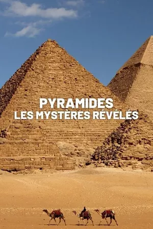 The Pyramids: Solving The Mystery