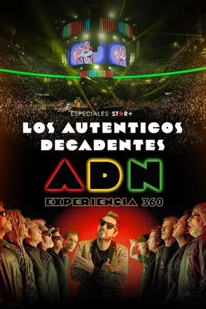 Los Auténticos Decadentes | ADN Experiencia 360°