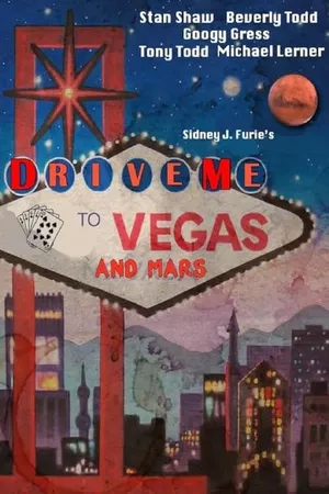 Drive Me to Vegas and Mars