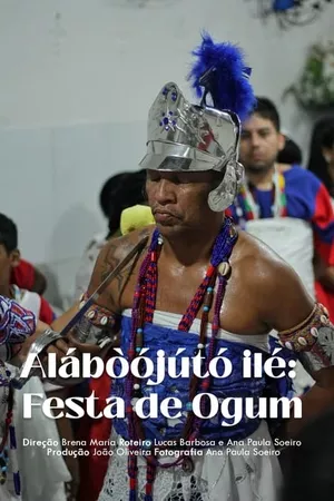 Alábòójútó Ilé: Festa de Ogum