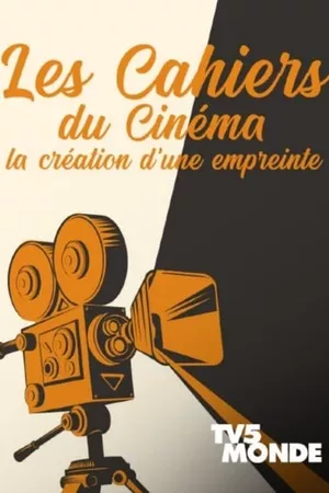 Les cahiers du cinéma, la création d'une empreinte