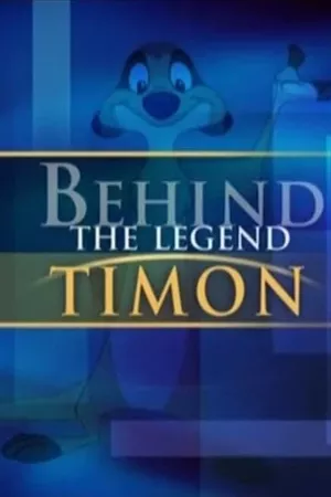 Behind the Legend: Timon