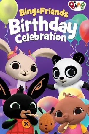 Bing & Friends: Birthday Celebration