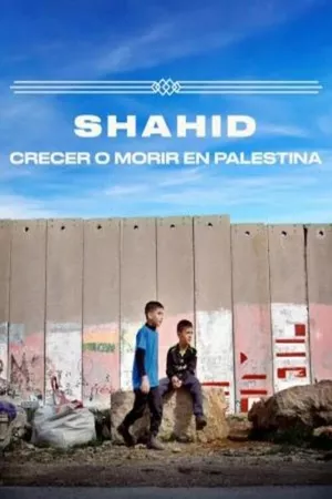 Shahid, crecer o morir en Palestina