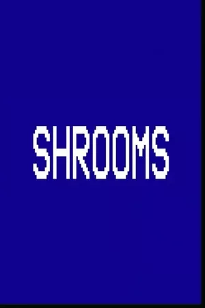 Shrooms