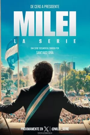 Milei - La Serie