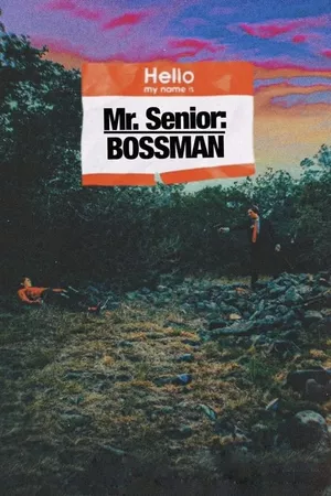 Mr. Senior: Bossman