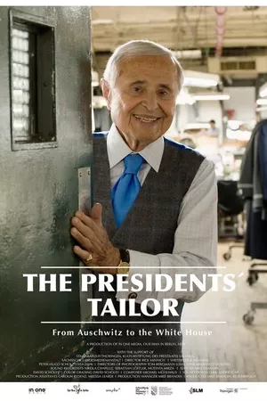 The Presidents’ Tailor – From Auschwitz to the White House