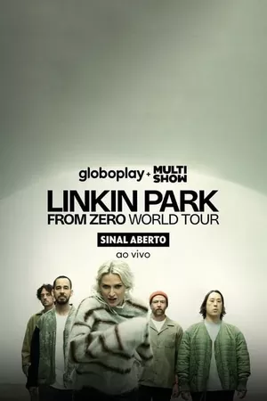 Linkin Park: From Zero World Tour (Ao Vivo em São Paulo)