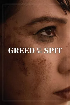 Greed of the Spit