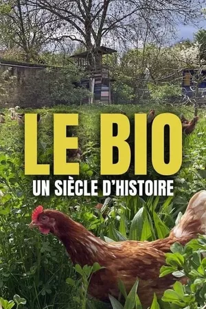 Die Bio-Revolution - Die Karriere der ökologischen Landwirtschaft