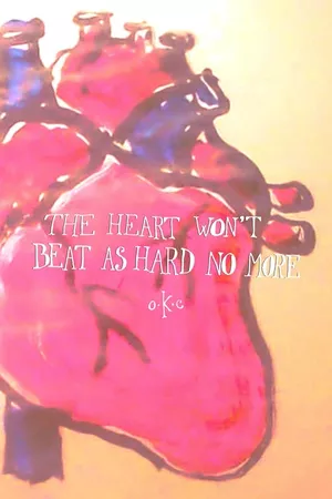 The Heart Won't Beat As Hard No More