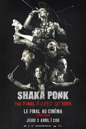 Shaka Ponk - The Final Fucked Up Tour Shaka Ponk - The Final Fucked Up Tour
