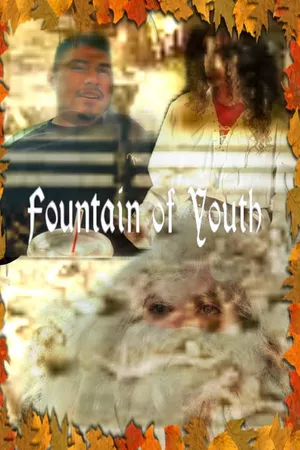 Ian and Eamon Productions Presents: A Thanksgiving Classic: The Fountain of Youth