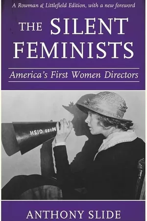 The Silent Feminists: America's First Women Directors