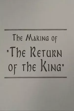 A Filmmaker's Journey: Making 'The Return of the King'