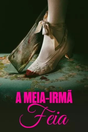 A Meia-irmã Feia A Meia-irmã Feia