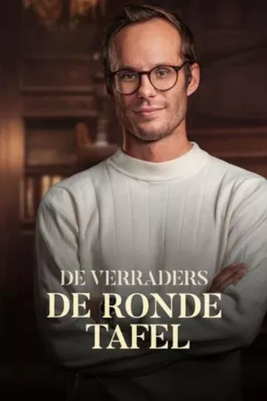 De verraders: De ronde tafel