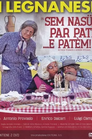 In sem nasü per patì... e patèm!