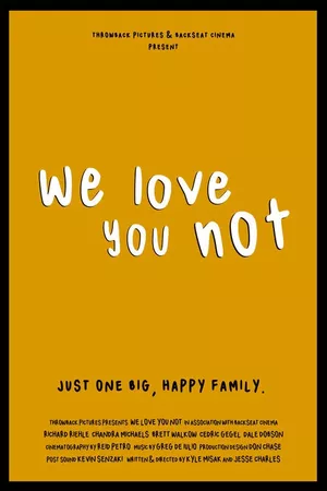 We Love You Not