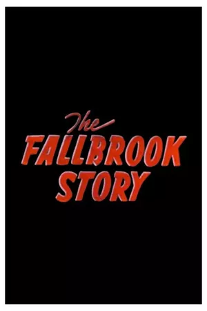 The Fallbrook Story