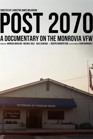 Post 2070: A Documentary on the Monrovia VFW