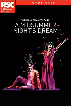 A Midsummer Night’s Dream: Royal Shakespeare Company