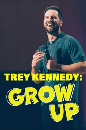 Trey Kennedy: Grow Up