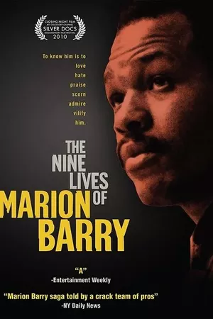 The Nine Lives of Marion Barry