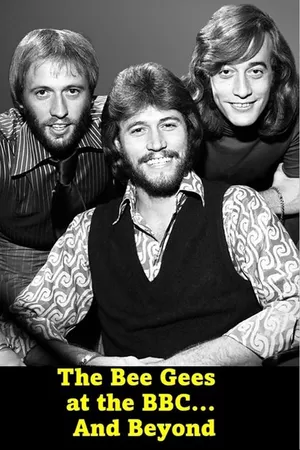 The Bee Gees at the BBC... and Beyond