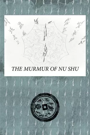 The Murmur of Nu Shu