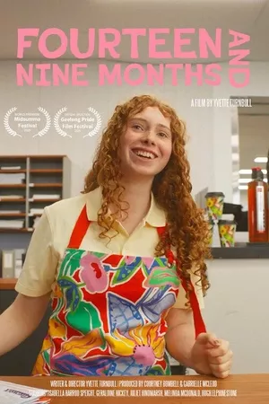 Fourteen and Nine Months Fourteen and Nine Months