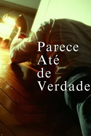 Parece Até de Verdade Parece Até de Verdade
