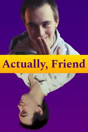 Actually, Friend Actually, Friend