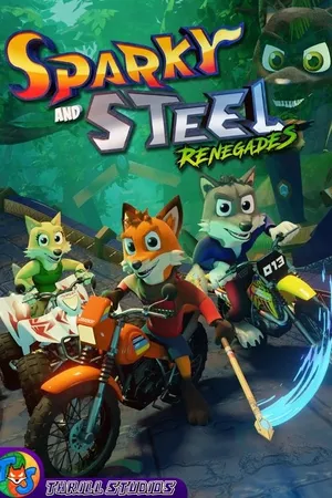Sparky and Steel - Renegades Sparky and Steel - Renegades