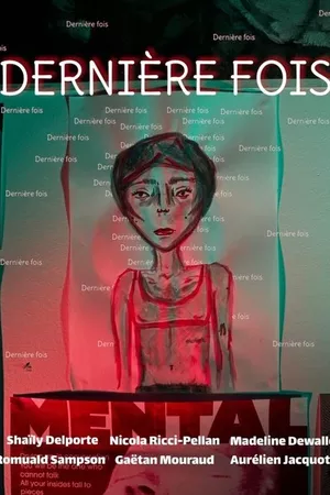 Dernière fois Dernière fois