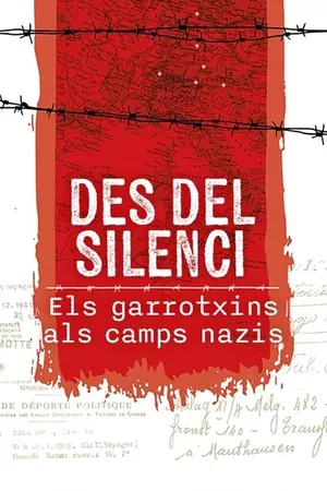 Des del silenci. Els garrotxins als camps nazis Des del silenci. Els garrotxins als camps nazis