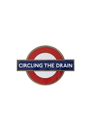 Circling the Drain Circling the Drain