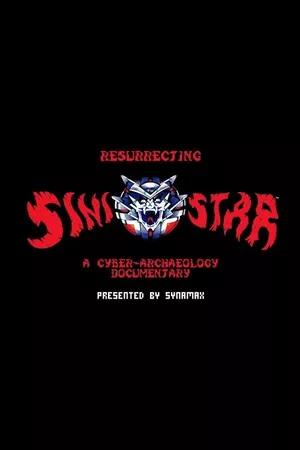 Resurrecting Sinistar: A Cyber-Archaeology Documentary Resurrecting Sinistar: A Cyber-Archaeology Documentary