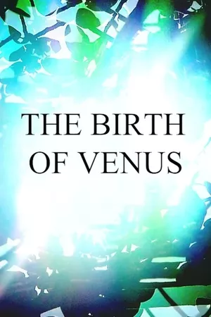 The Birth of Venus The Birth of Venus