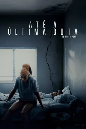 Até a Última Gota Até a Última Gota