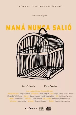 Mamá nunca salió