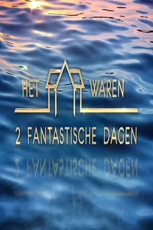 Het Waren 2 Fantastische Dagen