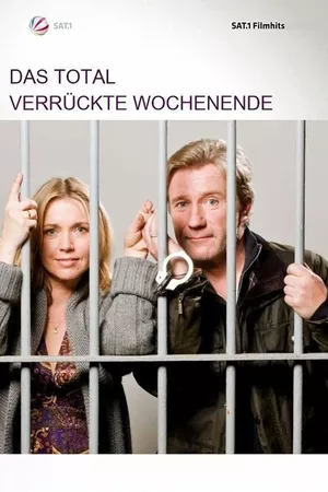 Das total verrückte Wochenende Das total verrückte Wochenende